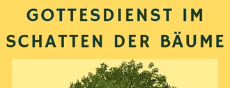 Gottesdienst im Schatten der Bäume
